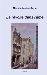 La révolte dans l'âme