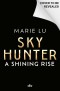 Skyhunter - A Shining Rise