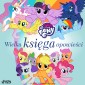 My Little Pony - Wielka księga opowieści