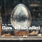 Das Kristallei