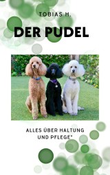 Der Pudel - alles über Haltung und Pflege