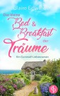 Das kleine Bed & Breakfast der Träume