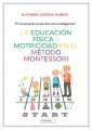 La Educación Física y motricidad en el método Montessori