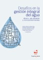 Desafíos en la gestión integral del agua