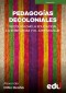 Pedagogías decoloniales