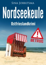 Nordseekeule. Ostfrieslandkrimi