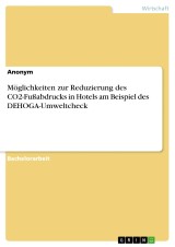 Möglichkeiten zur Reduzierung des CO2-Fußabdrucks in Hotels am Beispiel des DEHOGA-Umweltcheck