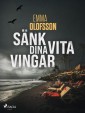 Sänk dina vita vingar