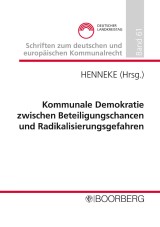 Kommunale Demokratie zwischen Beteiligungschancen und Radikalisierungsgefahren