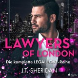 Lawyers of London: Die komplette Legal Love-Reihe