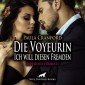 Die Voyeurin - Ich will diesen Fremden / Erotik Audio Story / Erotisches Hörbuch