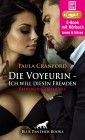 Die Voyeurin - Ich will diesen Fremden | Erotik Audio Story | Erotisches Hörbuch