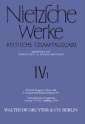 Richard Wagner in Bayreuth (Unzeitgemäße Betrachtungen IV). Nachgelassene Fragmente Anfang 1875 - Frühling 1876