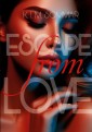 Escape from Love