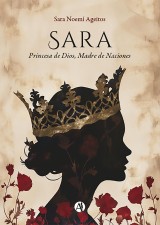 Sara: Princesa de Dios, Madre de Naciones