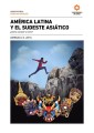 América Latina y el sudeste asiático ¿cómo conocer al otro?