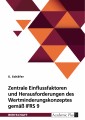 Zentrale Einflussfaktoren und Herausforderungen des Wertminderungskonzeptes gemäß IFRS 9