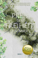 Preis der Freiheit: Für Immer