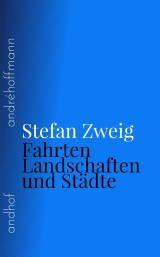 Fahrten, Landschaften und Städte