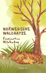 Norwegische Waldkatze - Faszination Wildkatze