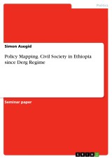 Policy Mapping. Civil Society in Ethiopia since Derg Regime