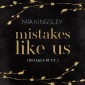 Mistakes Like Us