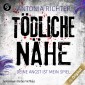 Tödliche Nähe - Deine Angst ist mein Spiel, Band