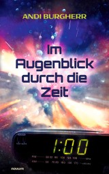 Im Augenblick durch die Zeit