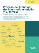 Proceso de Atención de Enfermería al adulto y su familia: desde el enfoque de mapa de cuidados