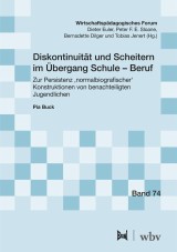 Diskontinuität und Scheitern im Übergang Schule - Beruf