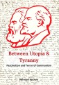 Between Utopia and Tyranny