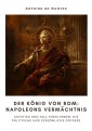 Der König von Rom:  Napoleons Vermächtnis