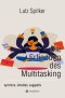 Die Erfindung des Multitasking