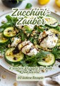 Zucchini-Zauber