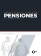 Como calcular las pensiones que otorga el IMSS 2024