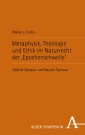 Metaphysik, Theologie und Ethik im Naturrecht der ‚Epochenschwelle‘