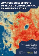 Avances en el estudio de islas de calor urbano en América Latina