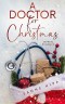 A Doctor for Christmas: Sapphic Romance