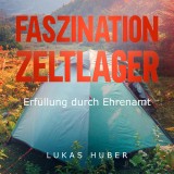 Faszination Zeltlager