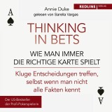 Thinking in bets - wie man immer die richtige Karte spielt