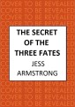 The Secret of the Three Fates