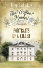 Tea? Coffee? Murder! - Portraits of a Killer