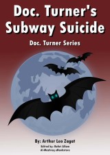 Doc. Turner's Subway Suicide