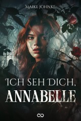 Ich seh dich, Annabelle