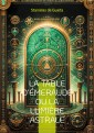 La table d'Émeraude ou La lumière astrale