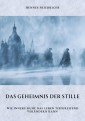 Das Geheimnis der Stille