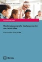 Medienpädagogische Deutungsmuster von Lehrkräften