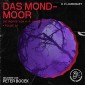 Das Mond-Moor (Die Werke von H. P. Lovecraft, Folge 24)