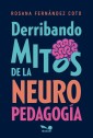 Derribando mitos de la neuropedagogía