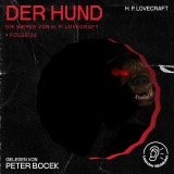 Der Hund (Die Werke von H. P. Lovecraft, Folge 32)